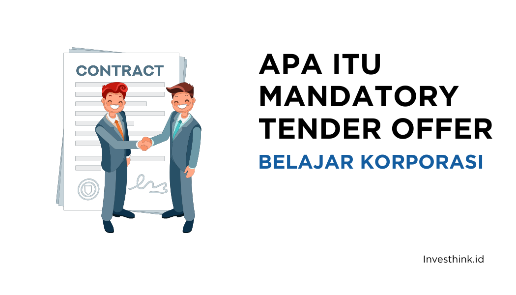 Mandatory Tender Offer : Ketika Investor Wajib Menawar Saham Publik