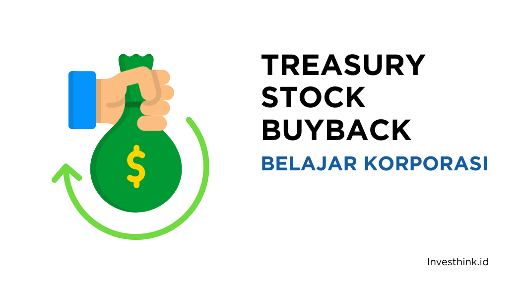Treasury Stock Buyback? Ketika Perusahaan Membeli Sahamnya Sendiri