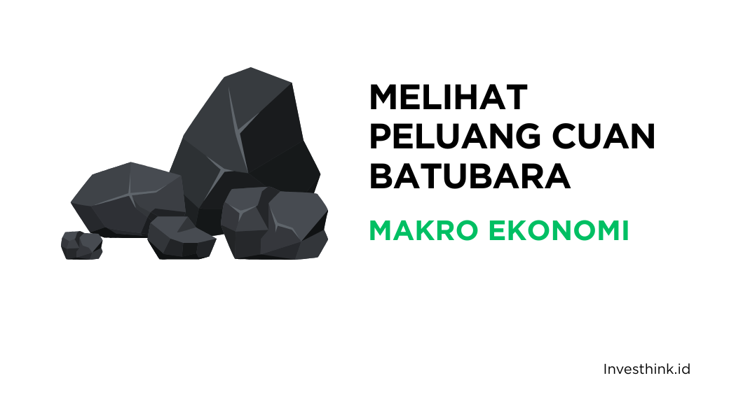 Kapan Waktu Yang Tepat Untuk Membeli Saham Batubara ?