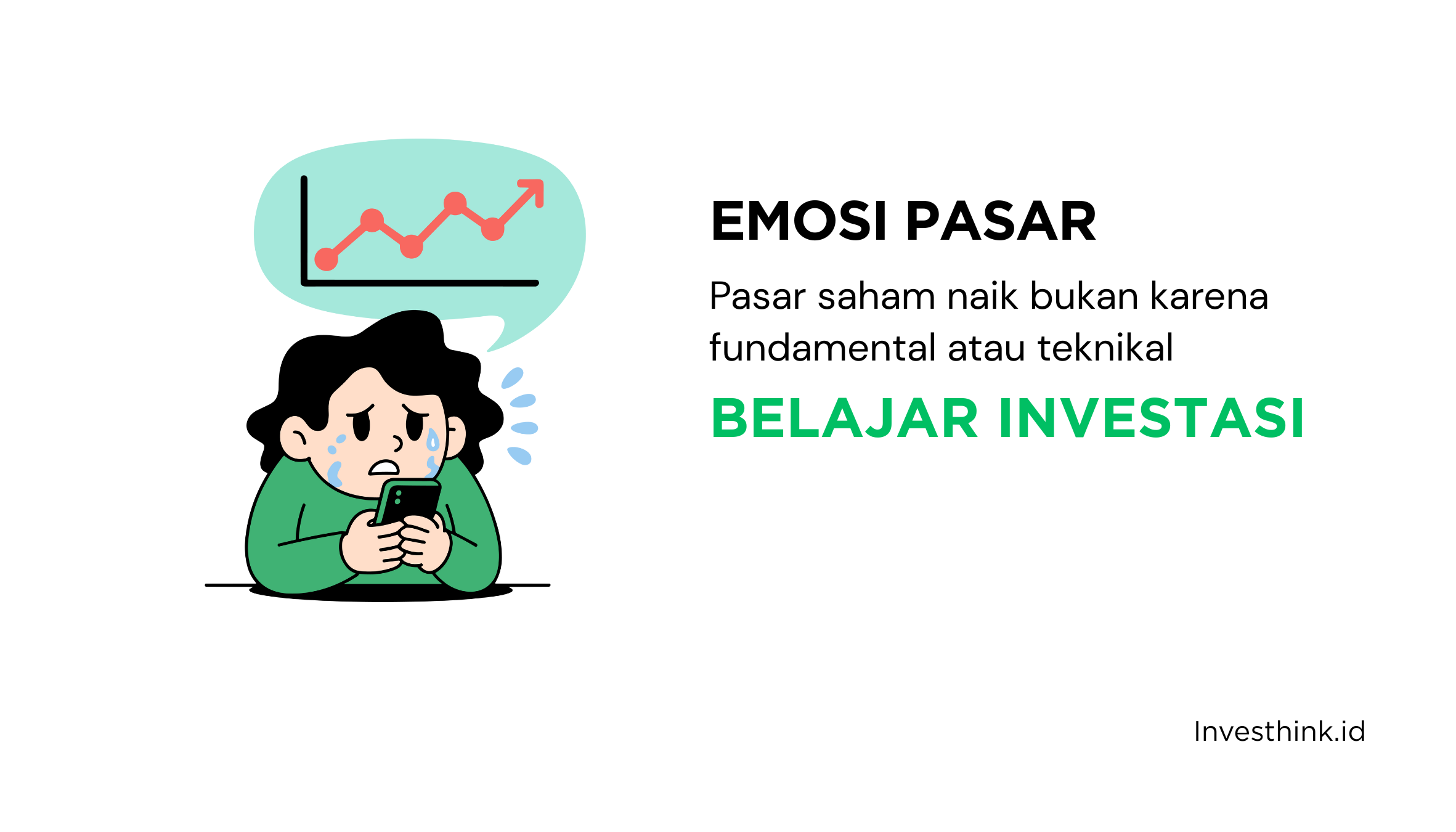 Saham Naik Bukan Karena Fundamental atau Teknikal, Tapi Karena Emosi