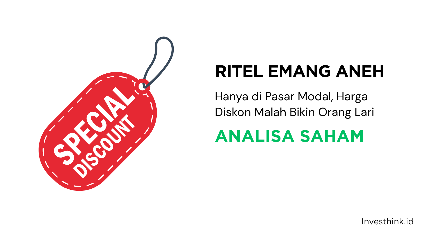 Hanya di Pasar Modal, Harga Diskon Malah Bikin Orang Lari