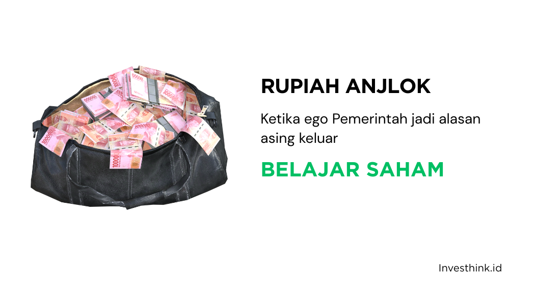 Rupiah anjlok, ketika ego Pemerintah jadi alasan asing keluar
