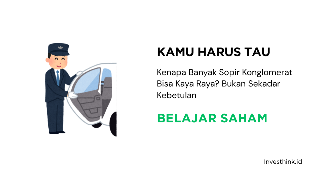 Kenapa Banyak Sopir Konglomerat Bisa Kaya Raya? Bukan Sekadar Kebetulan